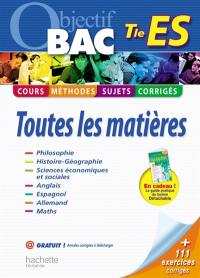 Tle ES, toutes les matières : cours, méthodes, sujets, corrigés