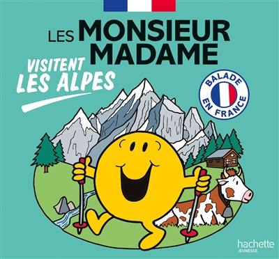 Les Monsieur Madame visitent les Alpes