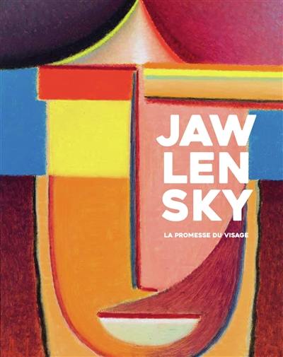 Jawlensky : la promesse du visage