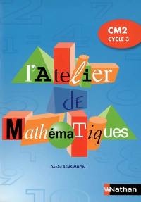 L'atelier de mathématiques, CM2 cycle 3