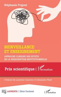 Bienveillance et enseignement : approche clinique des effets de la prescription institutionnelle