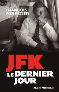 JFK : le dernier jour