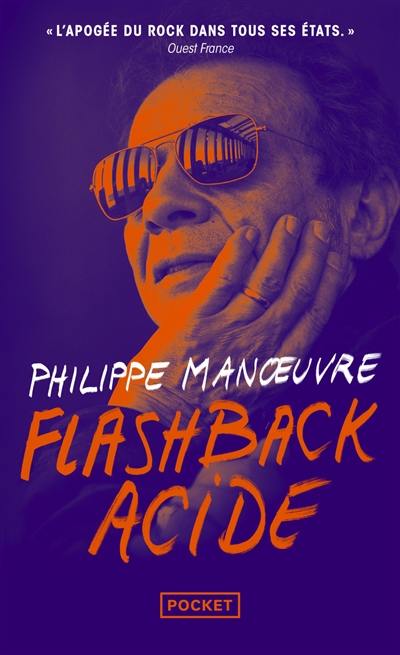 Flashback acide : ma vie, Manoeuvre