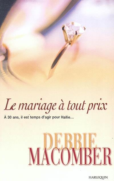 Le mariage à tout prix