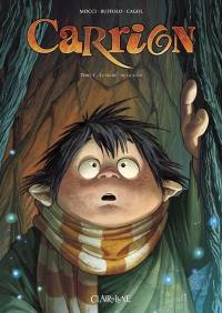 Carrion. Vol. 1. Le secret de la ville