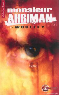 Monsieur Ahriman : thriller