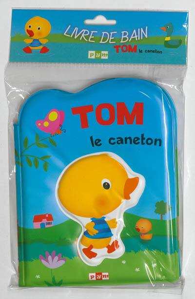 Tom le caneton : livre de bain