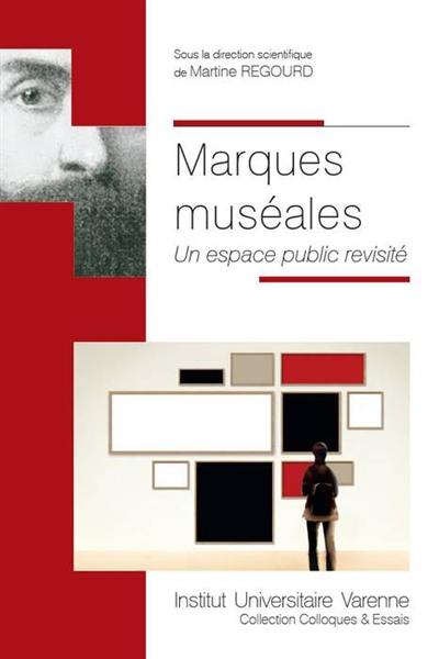 Marques muséales : un espace public revisité