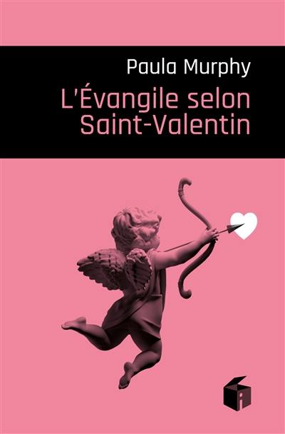 L'Evangile selon saint Valentin