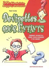 Devinettes pour enfants : charade, devinettes, rebus, jeux de mémoire et de logique...