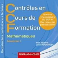 Contrôles en cours de formation, mathématiques : baccalauréats professionnels tertiaires, groupement C, diplômes du BEP et du baccalauréat professionnel : corrigé élève