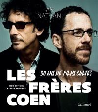 Les frères Coen : 30 ans de films cultes : non officiel et non autorisé