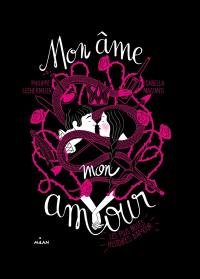 Mon âme, mon amour : les plus belles histoires d'amour