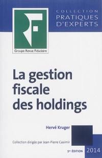 La gestion fiscale des holdings