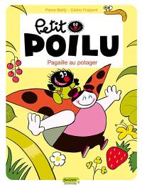 Petit Poilu. Vol. 3. Pagaille au potager