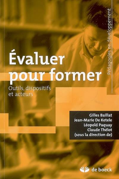 Evaluer pour former : outils, dispositifs et acteurs