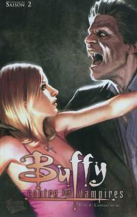 Buffy contre les vampires. Vol. 4. L'anneau de feu : l'intégrale BD saison 2