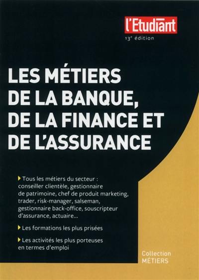 Les métiers de la banque, de la finance et de l'assurance