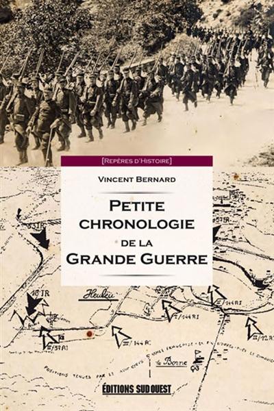 Petite chronologie de la Grande Guerre