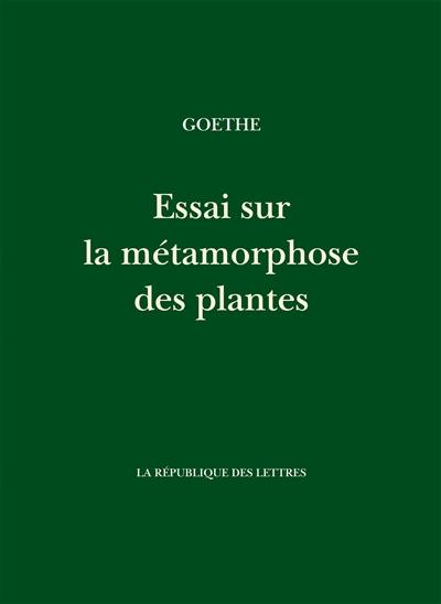 Essai sur la métamorphose des plantes