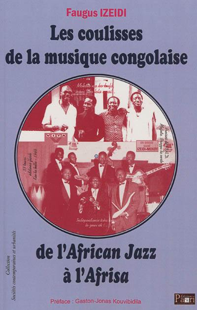 Les coulisses de la musique congolaise : de l'African Jazz à l'Afrisa