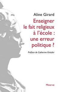 Enseigner le fait religieux à l'école : une erreur politique ?