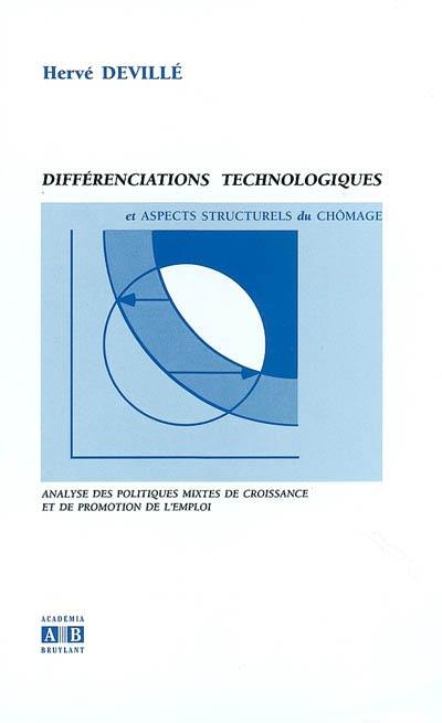 Différenciations technologiques et aspects structurels du chômage : analyse des politiques mixtes de croissance et de promotion de l'emploi