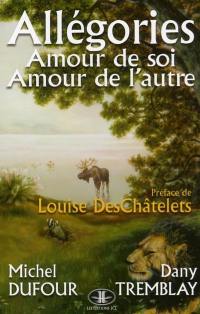 Allégories : amour de soi, amour de l'autre