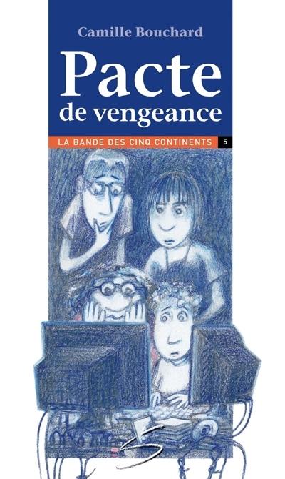 Pacte de vengeance : un roman 5