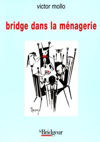 Bridge dans la ménagerie