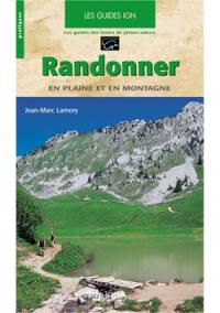 Randonner en plaine et en montagne