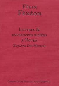 Lettres & enveloppes rimées à Noura (Suzanne des Meules) : "je t'embrasse sur le recto et le verso de ta page érotique"