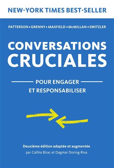 Conversations cruciales : pour engager et responsabiliser