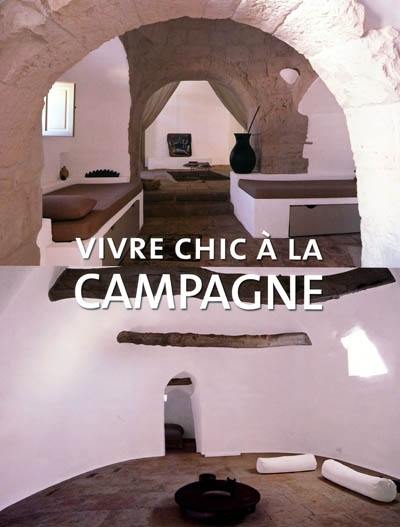 Vivre chic à la campagne