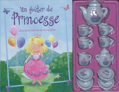 Un goûter de princesse : une belle histoire et ses recettes