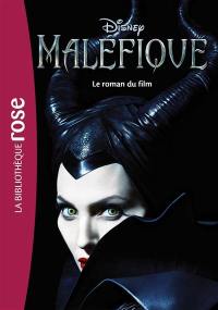 Maléfique : le roman du film