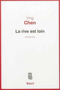 La rive est loin