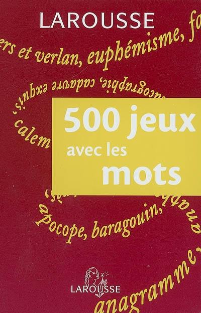 500 jeux avec les mots