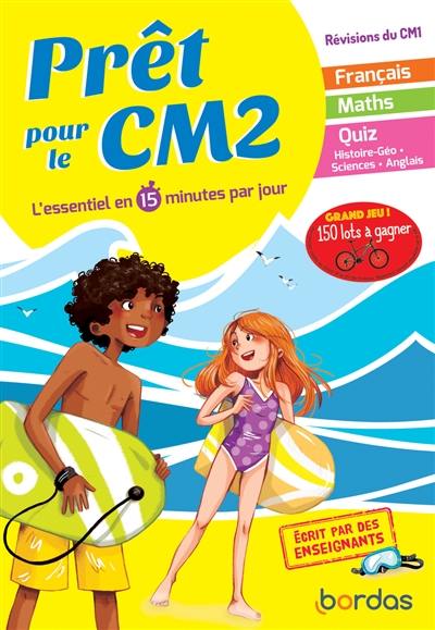 Prêt pour le CM2 : l'essentiel en 15 minutes par jour : révisions du CM1