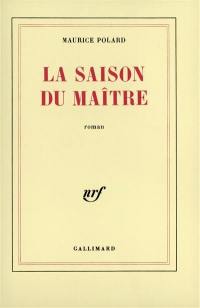 La Saison du maître