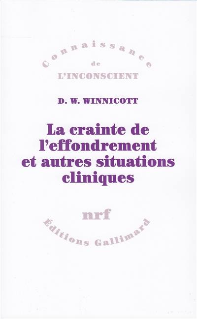 La crainte de l'effondrement et autres situations cliniques