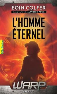 WARP. Vol. 3. L'homme éternel