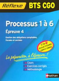 Processus 1 à 6 : BTS CGO : épreuve 4