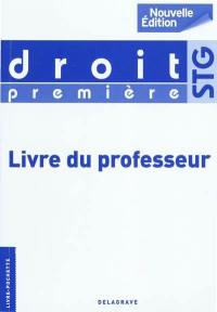 Droit première STG : livre du professeur