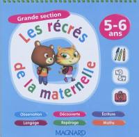 Les récrés de la maternelle, grande section : 5-6 ans