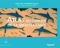 Atlas historique de la Méditerranée