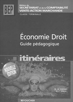 Economie-droit, terminale BEP : guide pédagogique