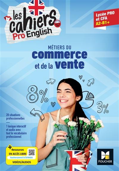 Métiers du commerce et de la vente, lycée pro et CFA, A2-B1+