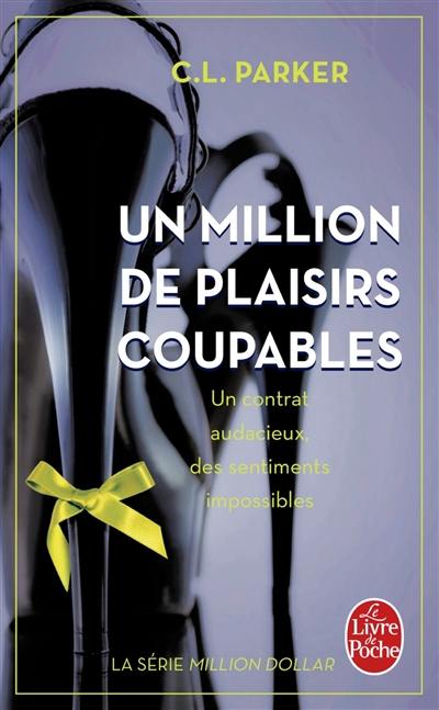 Million dollar. Vol. 2. Un million de plaisirs coupables