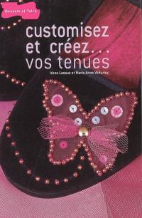 Customisez et créez... vos tenues